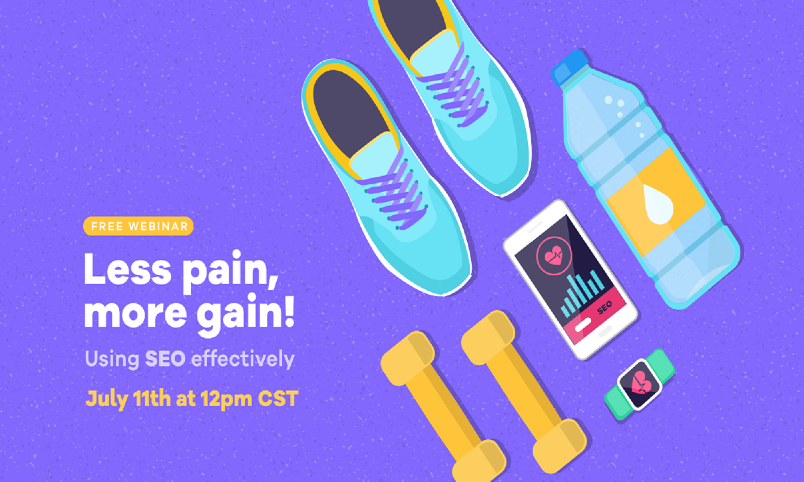 Watch the Webinar - Less Pain, More Gain: Using SEO Effectively