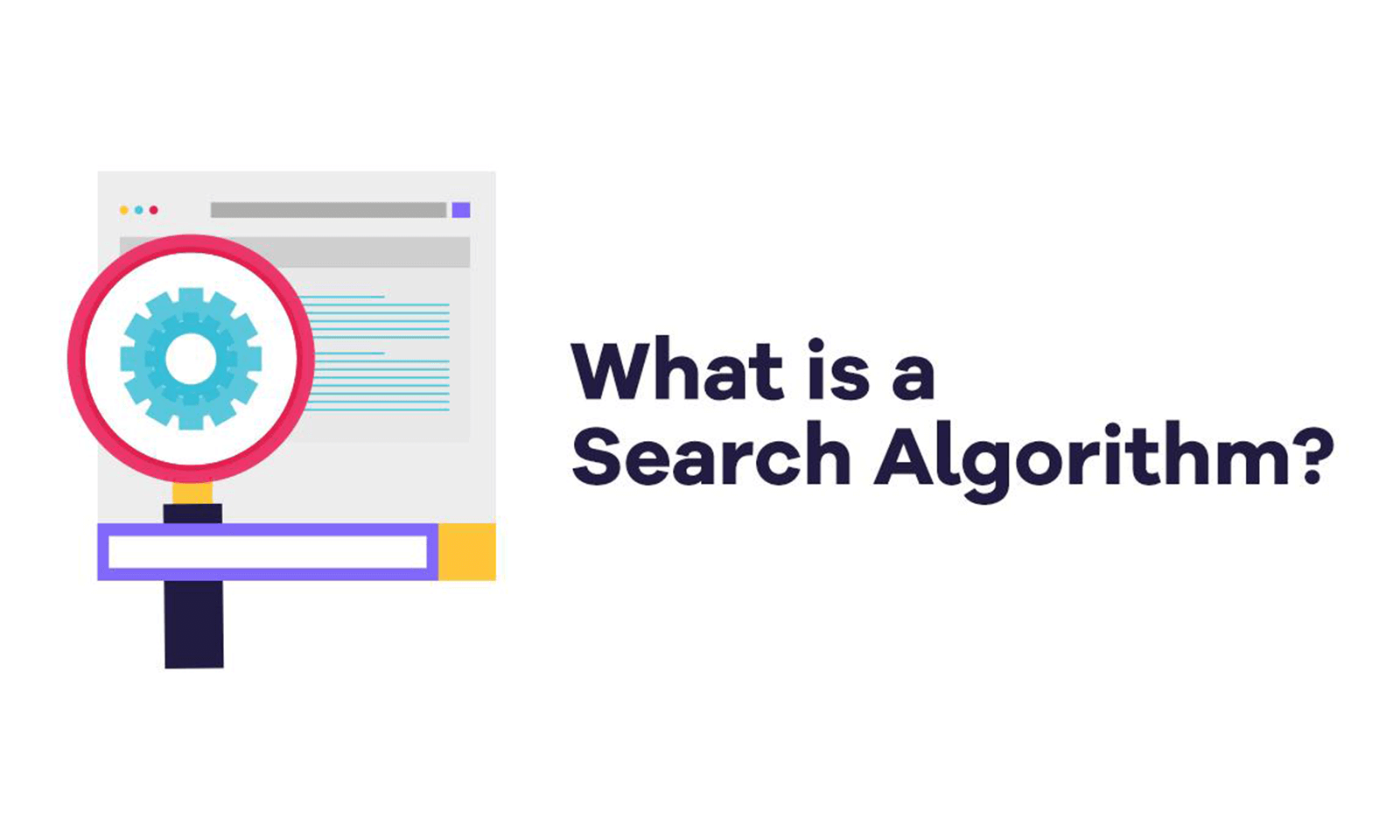 What is a Search Algorithm?