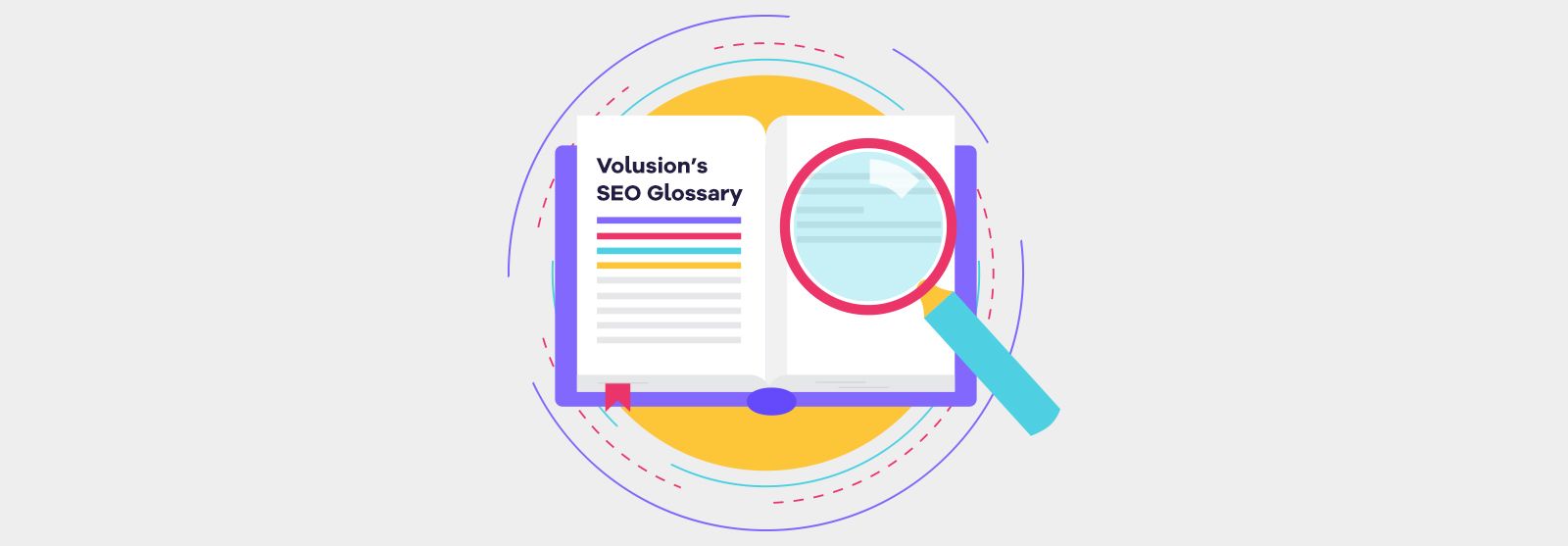The Ultimate SEO Terms Glossary: What They Mean and What to Do With Them
