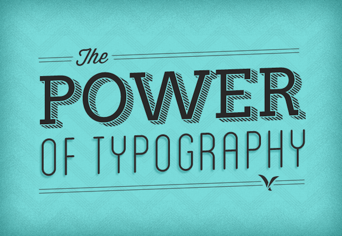 An Introduction to the Power of Typography