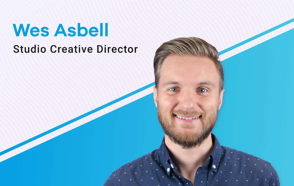 Leadership Spotlight: Wes Asbell, Studio Creative Director