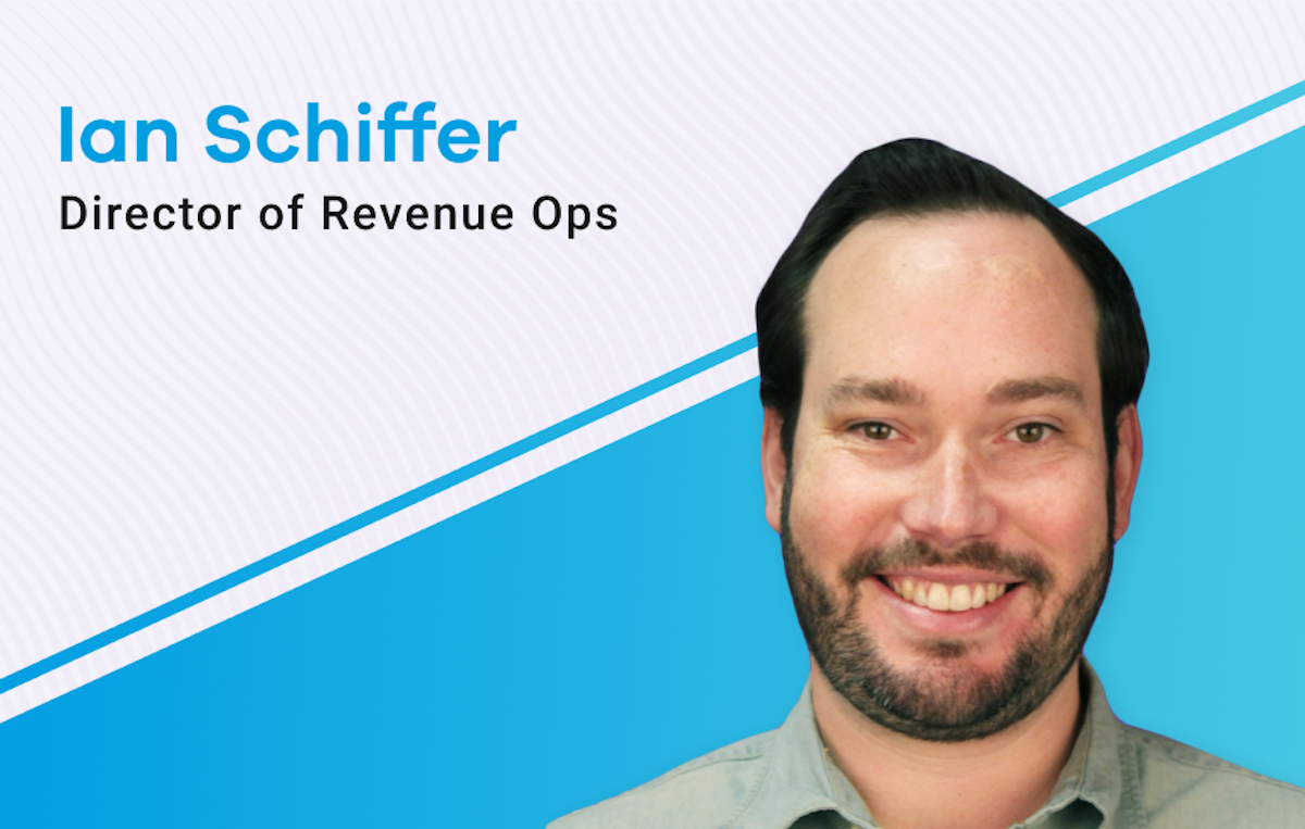 Leadership Spotlight: Ian Schiffer, Director of Revenue Ops